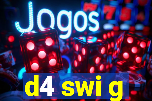 d4 swi g